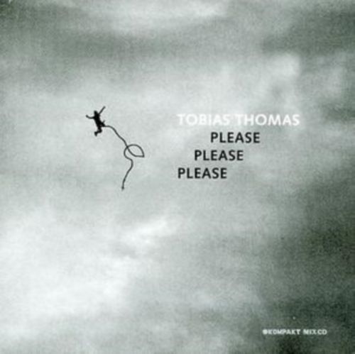 Please Please Please (Mixed By Tobias Thomas) (CD / Album)