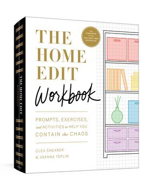 The Home Edit Workbook: Prompts, Activities, and Gold Stars to Help You Contain the Chaos (Shearer Clea)(Paperback)