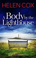 A Body by the Lighthouse - The Kitt Hartley Yorkshire Mysteries Book 6 (Cox Helen)(Pevná vazba)