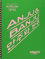 Anju and Banju - Korean Tapas/Seoul Mum's Recipes(Pevná vazba)