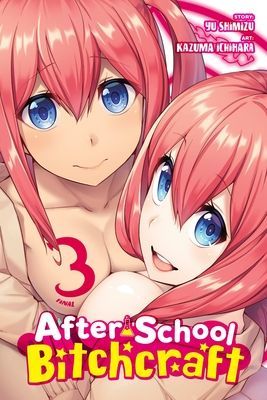 After-School Bitchcraft, Vol. 3 (Ichihara Kazuma)(Paperback)
