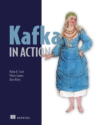 Kafka in Action (Scott Dylan)(Paperback)