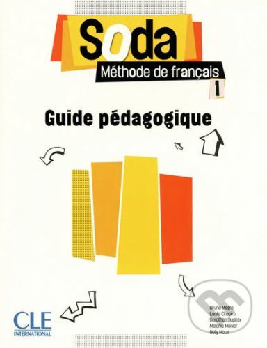 Soda 1 (A1/A2): Guide pédagogique - Bruno Megre