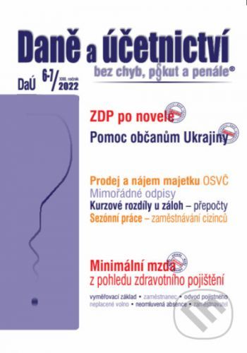 Daně a účetnictví bez chyb, pokut a penále 6-7 / 2022 - Minimální mzda – důležitost pro zdravotní pojištění - Poradce s.r.o.