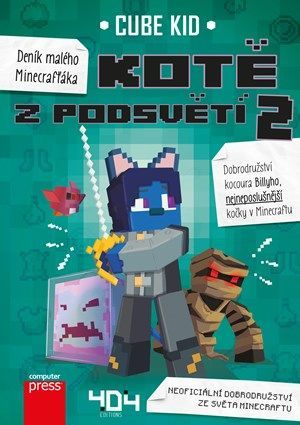 Deník malého Minecrafťáka: Kotě z Podsvětí 2 - Marie Kala, Cube Kid