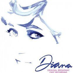 Diana - The Musical - Diana Original Broadway, Original Broadway Cast