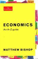 Economics: An A-Z Guide (Bishop Matthew)(Paperback)