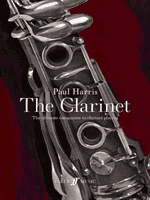 Paul Harris: The Clarinet - The ultimate companion to clarinet playing (Harris Paul)(Paperback / softback)