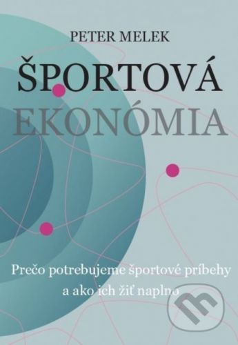 Športová ekonómia - Peter Melek