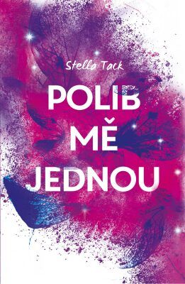 Polib mě jednou - Stella Tack