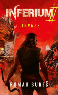 PŘEDPRODEJ: Inferium 2 - Invaze - Roman Bureš - e-kniha