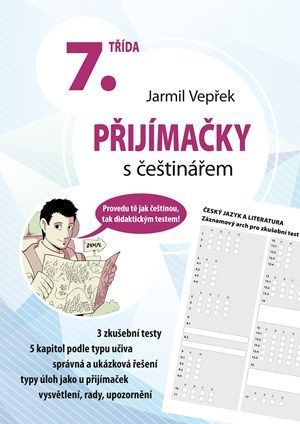 Přijímačky s češtinářem – 7. třída - Jarmil Vepřek, Jana Kiliánová