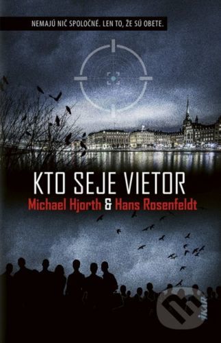 Kto seje vietor - Michael Hjorth, Hans Rosenfeldt