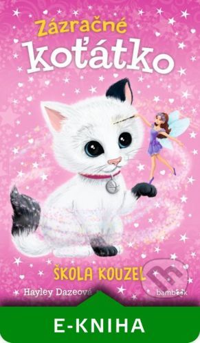 Zázračné koťátko - Škola kouzel - Hayley Daze
