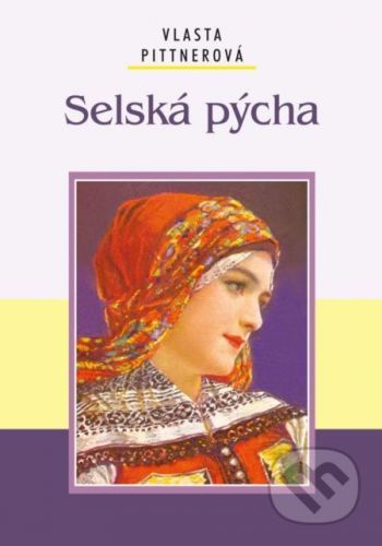 Selská pýcha - Vlasta Pittnerová