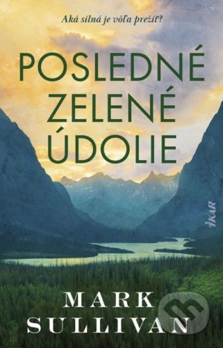 Posledné zelené údolie - Mark Sullivan