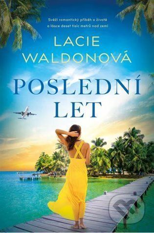 Poslední let - Lacie Waldon