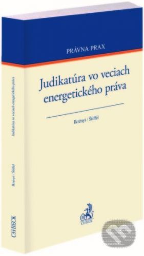 Judikatúra vo veciach energetického práva - Peter Ikrényi, Boris Štiffel