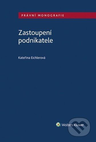 Zastoupení podnikatele - Kateřina Eichlerová
