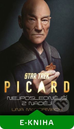 Star Trek: Picard – Nejposlednější z nadějí - Una McCormack