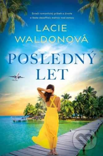 Posledný let - Lacie Waldon