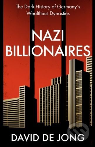 Nazi Billionaires - David de Jong