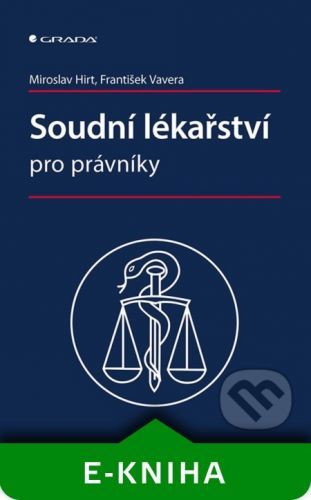 Soudní lékařství pro právníky - Miroslav Hirt, František Vavera