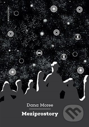 Meziprostory - Dana Moree