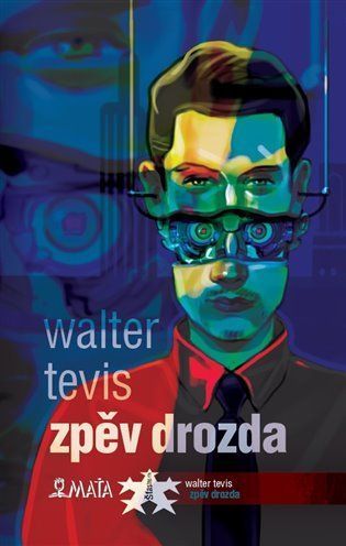 Zpěv drozda - Walter S. Tevis