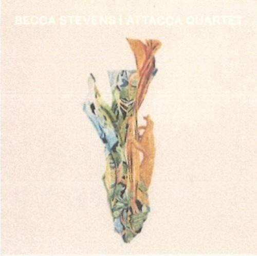Becca Stevens & Attacca Quartet (Becca Stevens) (CD / Album)