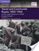 A/AS Level History for AQA Tsarist and Communist Russia, 1855-1964 Student Book (Dalton Hannah)(Paperback)