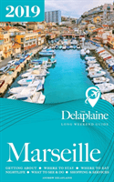 Marseille - The Delaplaine 2019 Long Weekend Guide (Delaplaine Andrew)(Paperback)