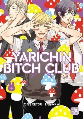 Yarichin Bitch Club, Vol. 4, 4 (Tanaka Ogeretsu)(Paperback)