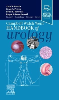 Campbell Walsh Wein Handbook of Urology (Partin Alan W. (The Jakurski Family Director Urologist-in-Chief Chairman Department of Urology Professor Departments of Urology Oncology and Pathology Johns Hopkins Medical Institutions Baltimore Maryland))(Paperba
