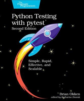 Python Testing with pytest - Simple, Rapid, Effective, and Scalable (Okken Brian)(Paperback / softback)