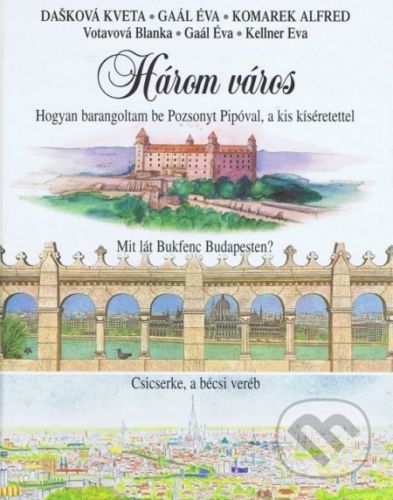 Három város - Kolektív