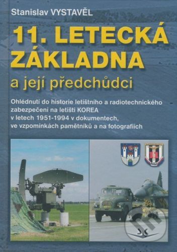 11. letecká základna a její předchůdci - Stanislav Vystavěl