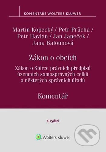 Zákon o obcích Komentář - Martin Kopecký, Petr Havlan, Petr Průcha