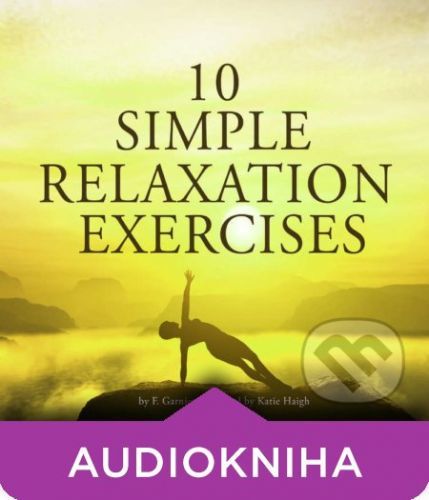 10 Simple Relaxation Exercises (EN) - Frédéric Garnier