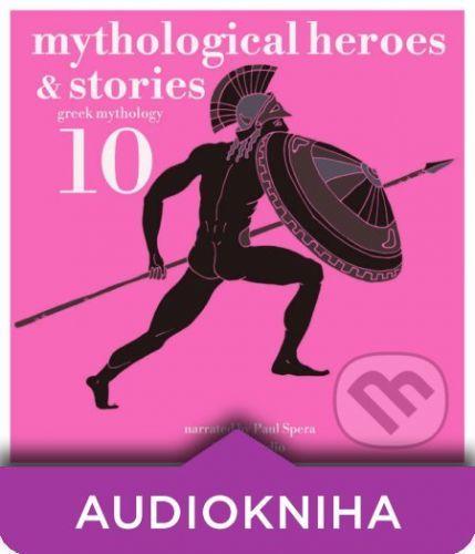 10 Mythological Heroes and Stories, Greek Mythology (EN) - James Gardner