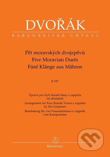 Pět moravských dvojzpěvů B 107 - Antonín Dvořák