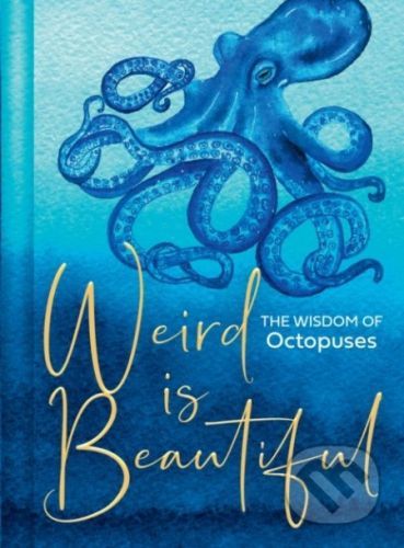 Weird Is Beautiful - Liz Marvin