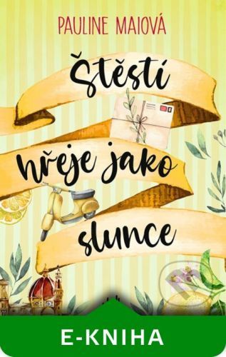 Štěstí hřeje jako slunce - Pauline Mai