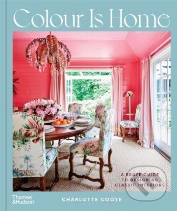 Colour is Home - Charlotte Coote