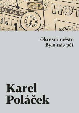 Okresní město / Bylo nás pět - Karel Poláček - e-kniha