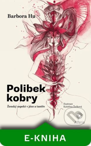 Polibek kobry - Barbora Hu, Kateřina Žočková (ilustrátor)