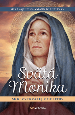 Svätá Monika: Moc vytrvalej modlitby - e-kniha