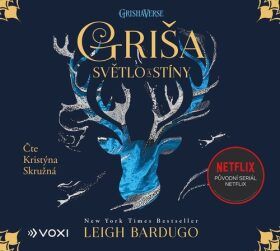 Griša Světlo a stíny - Leigh Bardugo - audiokniha