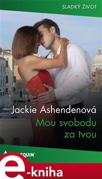 Mou svobodu za tvou - Jackie Ashendenová