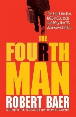 The Fourth Man - Robert Baer